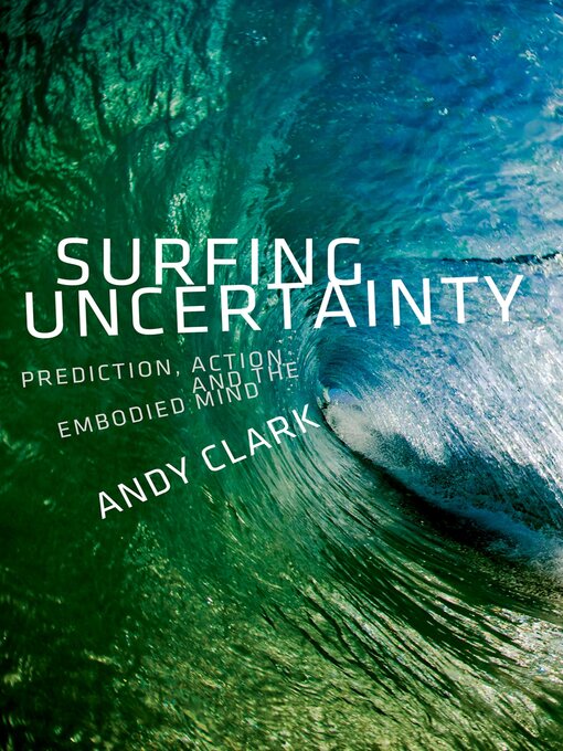 Title details for Surfing Uncertainty by Andy Clark - Wait list